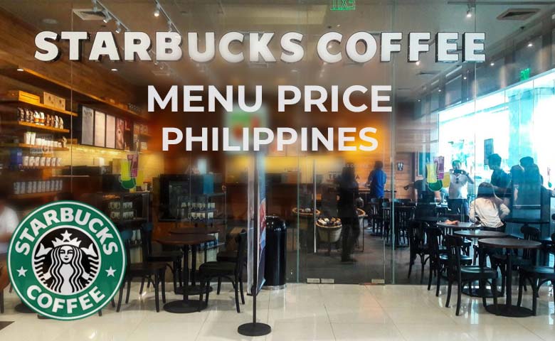 Starbucks Menu Prices Philippines 2023